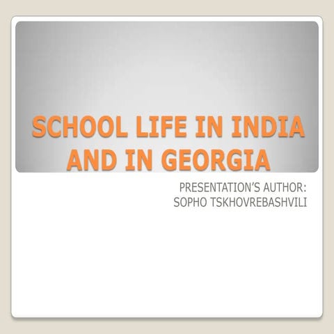 School life in India and in Georgia