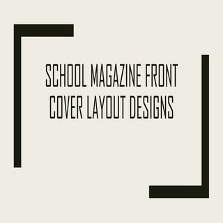 School magazine front cover layout ...