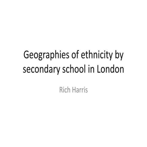 Geographies of ethnicity by school in London