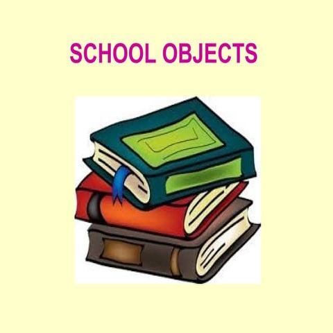 SCHOOL OBJECTS