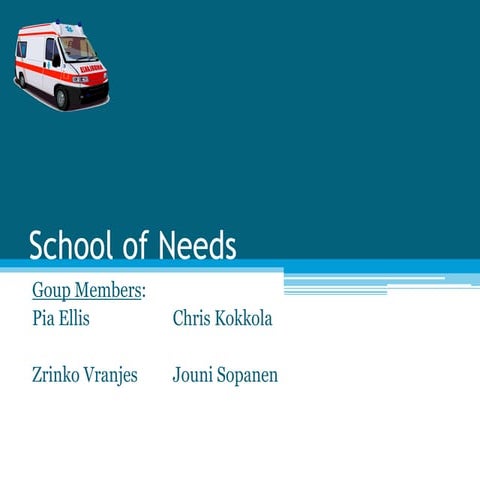 School of needs