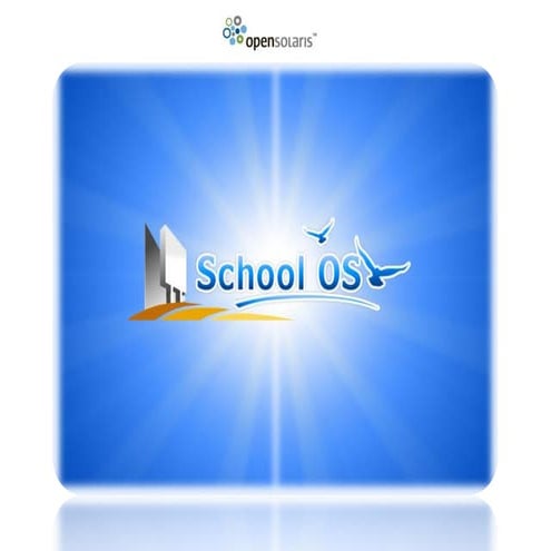OpenSolaris School OS Beginners Guide