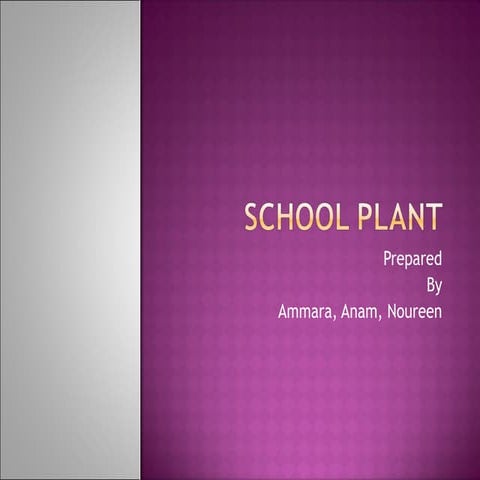 School plant