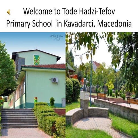 School presentation Tode Hadzi-Tefov Primary school, Macedonia