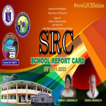 SCHOOL REPORT CARD_Lake Sebu Central ES.pptx