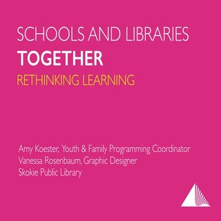Schools and Libraries Together: Ret...