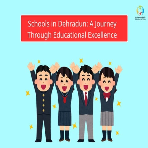 Schools in Dehradun A Journey Through Educational Excellence