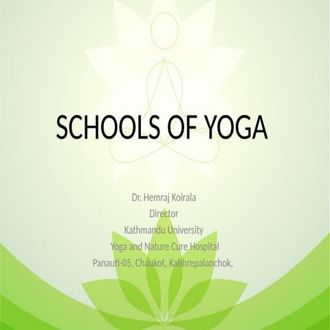 Schools of Yoga By Dr. Hemraj Koirala PPT