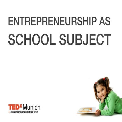 Entrepreneurship as School Subject