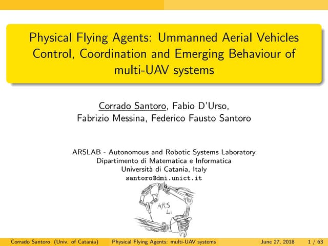 Physical Flying Agents: Ummanned Aerial Vehicles Control, Coordination and Em...