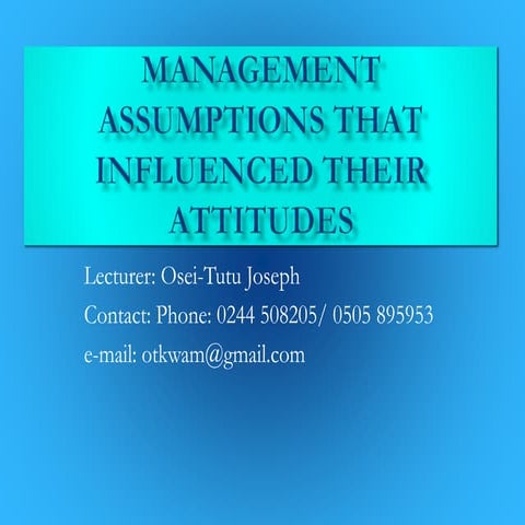 Sch Organistion - Lect 3 Mgt Assumptions.pptx