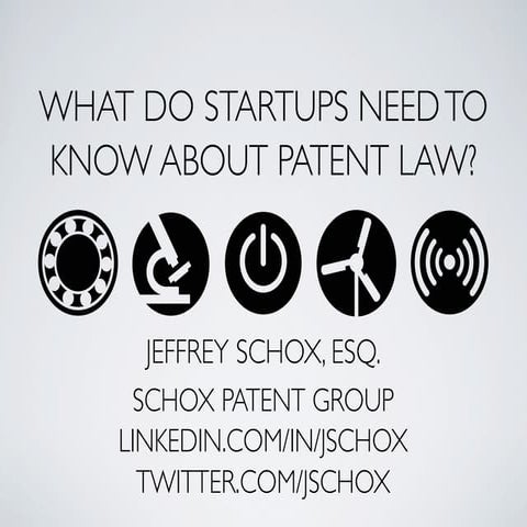What Do Startups Need to Know about Patent Law