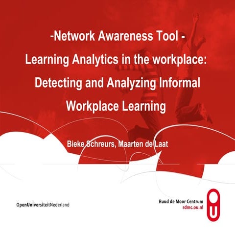 Network Awareness Tool - Learning Analytics in the workplace:  Detecting and ...