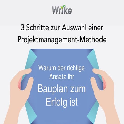 3 Schritte zur Auswahl einer Projektmanagement-Methode