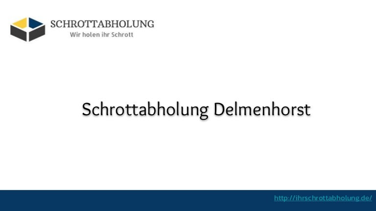 Schrottabholung Delmenhorst