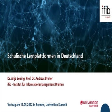Schulische Lernplattformen in Deutschland - Institut für Informationsmanagement Bremen - Univention Summit 2022