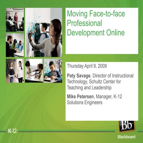 Moving Face-to-face Professional Development Online: Blackboard Client Spotli...