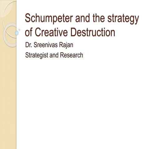 Schumpeter and the strategy of creative destruction