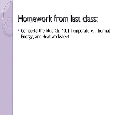 Sci 10 Lesson 2 April 14 - Temperature, Thermal Energy and Heat
