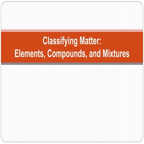 Elements and Compounds | PPTX