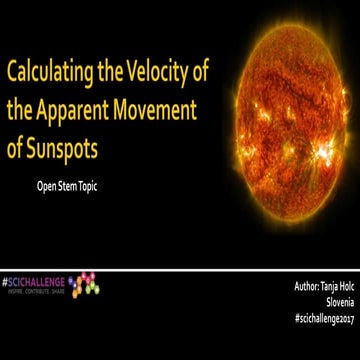 Calculating the Velocity of the Apparent Movement of Sunspots #scichallenge2017 