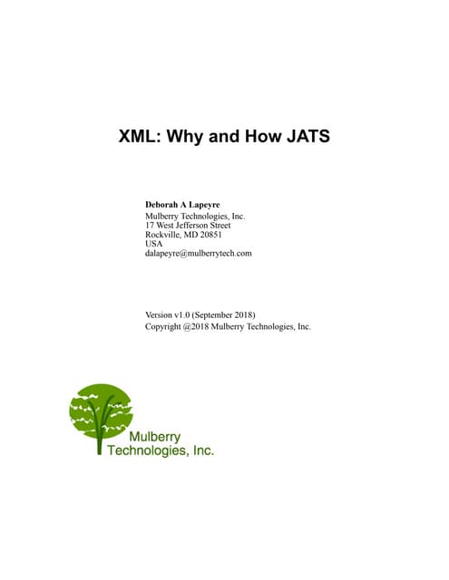 Deborah Aleyne Lapeyre - XML: Why and How JATS