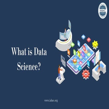 What Is Data Science and How Is It Used to Extract Insights from Data? | IABAC