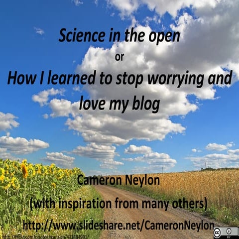 Science In The Open: or How I learned to stop worrying and love my blog
