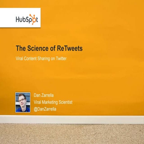 The Science of Retweets with Dan Zarrella