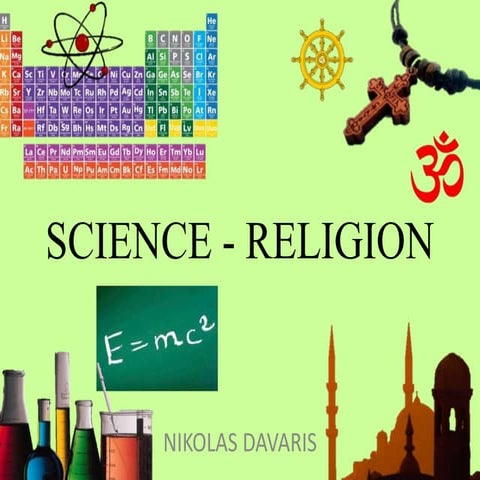 Science and Religion by nicholas davaris 1