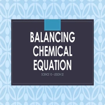 BALANCING CHEMICAL EQUATION SCIENCE GRADE 10 | PPTX