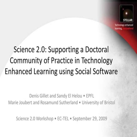 Science 2.0: Supporting a Doctoral Community of Practice in Technology Enhanc...