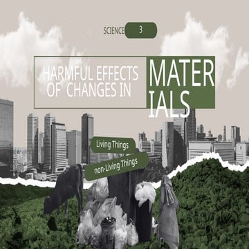 Useful+and+Harmful+Effects+of+the+Changes+in+Matter+.pptx