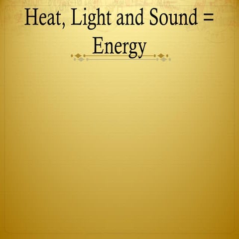 SCIENCE 5 PPT Q3 – Heat, Light, Sound.ppt