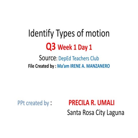 SCIENCE 5 PPT Q3 W1 Day 1-5 - Types Of Motion, Factors Affecting Motion, Stan...