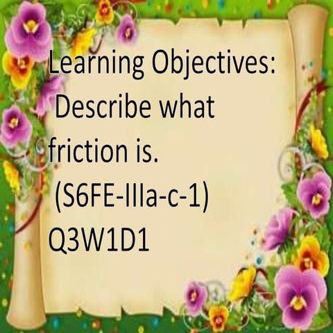 SCIENCE 6 PPT Q3 W1 Friction and Gravity