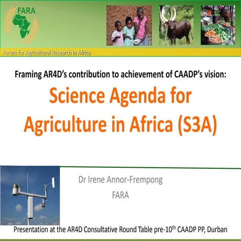 Science Agenda for Agriculture in Africa by Dr Annor-Frempong- FARA