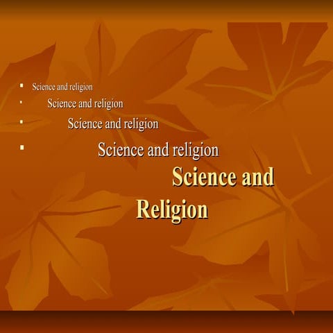 Science and Religion: A Power Point