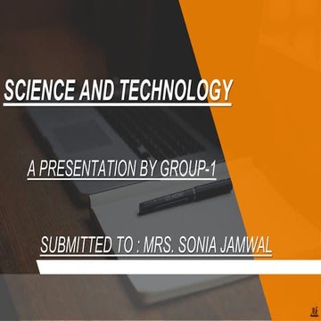 Science and technology ppt by Ak