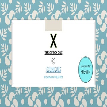 Qurious - IITG Quiz Fest Science and technology quiz final