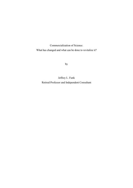 Commercialization of Science:  What has changed and what can be done to revitalize it?