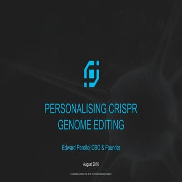 Personalising CRISPR Genome Editing || Edward Perello || Disruptor Stories