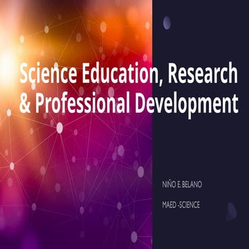 Science Education Research & Professional Development Report in MAS 202.pptx