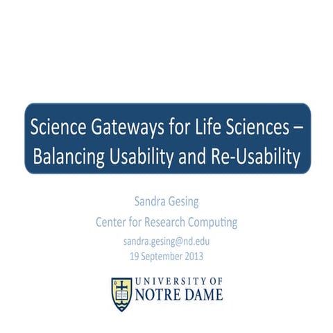 Science Gateways for Life Sciences – Balancing Usability and Re-Usability 