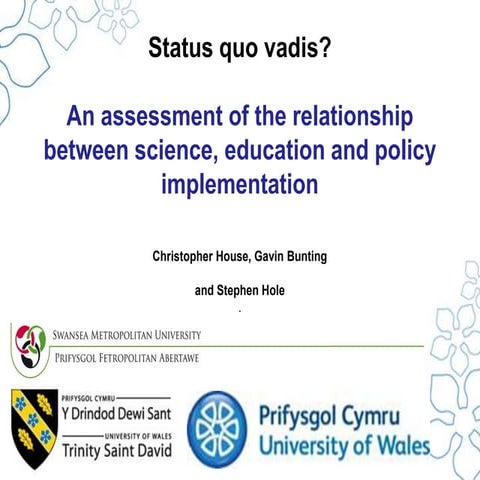Status quo vadis? An assessment of the relationship between science, educatio...