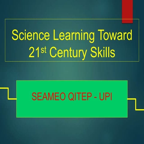 science learning toward 21 st century skills.ppt