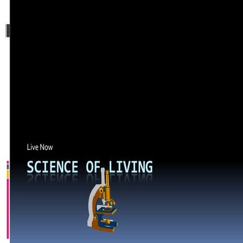 Science of living