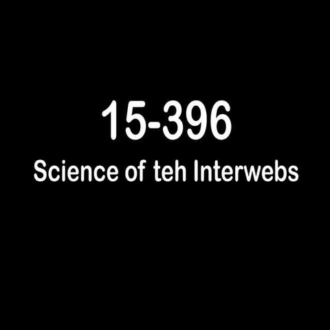Science of the Interwebs