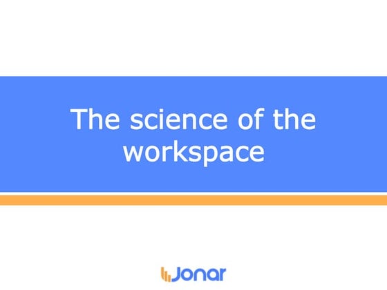 The science of the workspace