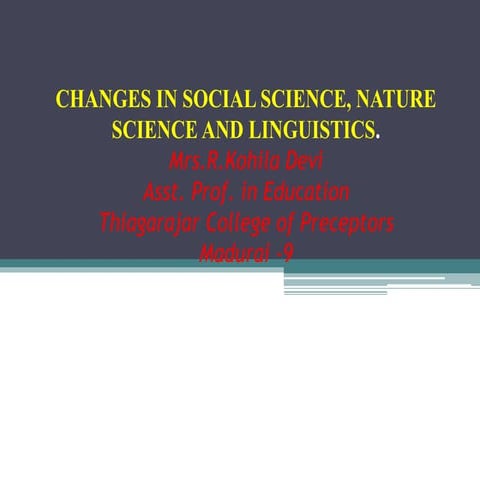 CHANCES IN SOCIAL SCIENCE NATURE SCIENCE AND LINGUISTICS
